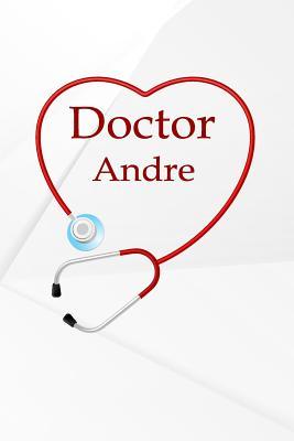 Read Doctor Andre: Writing Journal Notebook Lined Pages -  file in PDF