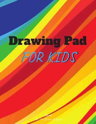 Download Drawing Pad for Kids: 8.5inX11in 199 blank pages A4 Sketchbook Drawing Book Rainbows - Just Blank Books file in PDF