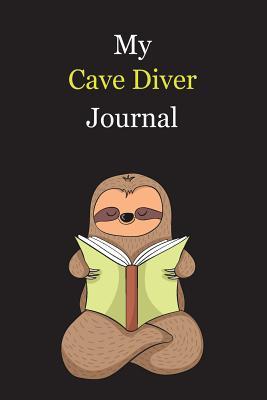 Read Online My Cave Diver Journal: With A Cute Sloth Reading, Blank Lined Notebook Journal Gift Idea With Black Background Cover - Exwp Press file in ePub