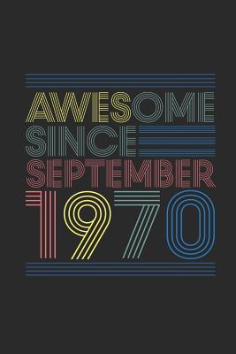 Download Awesome Since September 1970: Small Lined Notebook (6 X 9 -120 Pages) for Birthday Gift Idea - Awesome Publishing | ePub