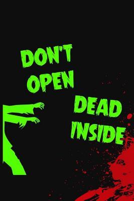 Read Don't Open Dead Inside: Blank Lined Notebook ( Zombie ) (Black And Red) - Morny Dirkets P file in PDF