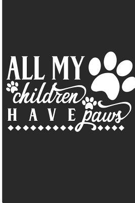 Read Online All My Children Have Paws: Frenchie Mommy Or Frenchie Daddy Notes - Jaimes Jamesonn | ePub