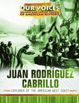 Download Juan Rodr�guez Cabrillo: Explorer of the American West Coast - Xina Marie Uhl | PDF