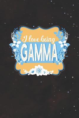 Read I Love Being Gamma: Family life grandma mom love marriage friendship parenting wedding divorce Memory dating Journal Blank Lined Note Book Gift -  file in ePub