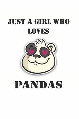 Download Just a Girl Who Loves Pandas: Cute Panda Lovers Journal / Notebook / Diary / Birthday Gift (6x9 - 110 Blank Lined Pages) -  file in PDF