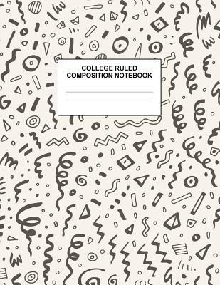 Full Download College Ruled Composition Notebook: Cute Blank Lined Journal to Write In with White Paper Rule Pages for School Subject and Writing Pad: Design Code A4 3508 - Nifty Prints | ePub