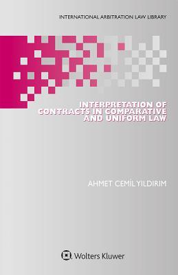 Full Download Interpretation of Contracts in Comparative and Uniform Law - Ahmet Cemil Yildirim | ePub