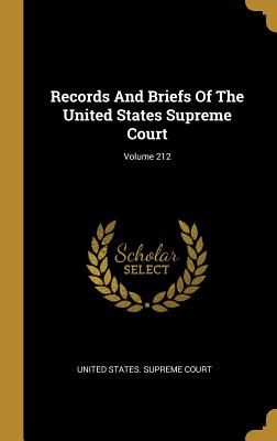 Download Records And Briefs Of The United States Supreme Court; Volume 212 - United States Supreme Court file in PDF