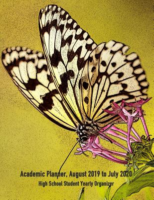 Read Academic Planner, August 2019 to July 2020: High School Student Yearly Organizer - Legacy Creations | ePub