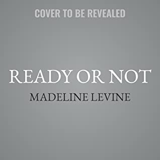 Read Online Ready or Not Lib/E: Preparing Our Kids to Thrive in an Uncertain and Rapidly Changing World - Madeline Levine file in PDF