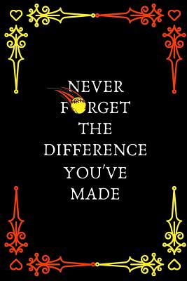 Download Never Forget The Difference You've Made: Funny Novelty Journal / Softball Coach Gifts / Thank You Gift / Appreciation for Mentor - Amancyyn Publish | ePub