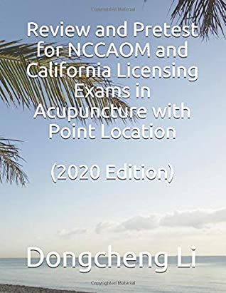 Read Review and Pretest for NCCAOM and California Licensing Exams in Acupuncture with Point Location - Dongcheng Li file in ePub