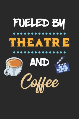 Read Online Fueled By Theatre And Coffee: Theater Theatre Actor Actress. Dot Grid Composition Notebook to Take Notes at Work. Dotted Bullet Point Diary, To-Do-List or Journal For Men and Women. - Tbo Publications | PDF