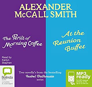 Read The Perils of Morning Coffee & At the Reunion Buffet (Isabel Dalhousie) - Alexander McCall Smith | ePub