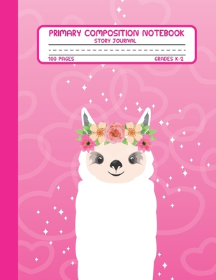 Read Online Primary Composition Notebook Story Journal: Cute Llama Pattern Notebook with Picture Space, Title Lines, Dotted Midlines Handwriting Practice Paper with 100 Blank Writing Pages, Perfect for Kids in Kindergarten, First and Second Grade, Elementary School - Pretty Magical Press file in ePub