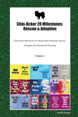 Download Chin-Ocker 20 Milestones: Rescue & Adoption: Chin-Ocker Milestones for Memorable Moments, Rescue, Adoption, Socialization & Training Volume 1 - Global Doggy file in ePub