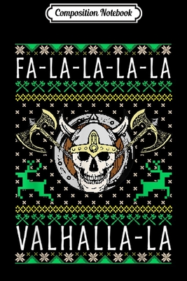 Read Composition Notebook: Fa-La-La-La Valhalla-La Viking God Ugly Christmas Journal/Notebook Blank Lined Ruled 6x9 100 Pages - Richard Schultz file in ePub