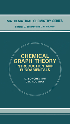 Full Download Chemical Graph Theory: Introduction and Fundamentals - D Bonchev file in PDF