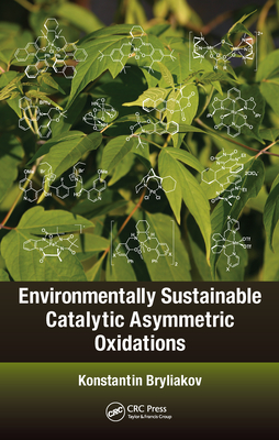 Download Environmentally Sustainable Catalytic Asymmetric Oxidations - Konstantin Bryliakov | ePub