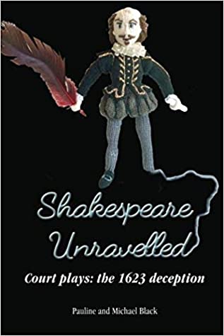 Download Shakespeare Unravelled: Court Plays: The 1623 Deception - Pauline Black file in PDF